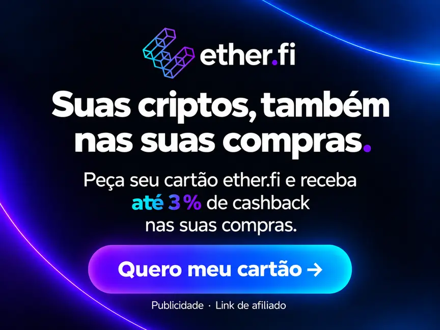 Suas criptos, também nas suas compras. Peça seu cartão ether.fi e receba até 3% de cashback nas suas compras. Quero meu cartão. Publicidade · Link de afiliado.